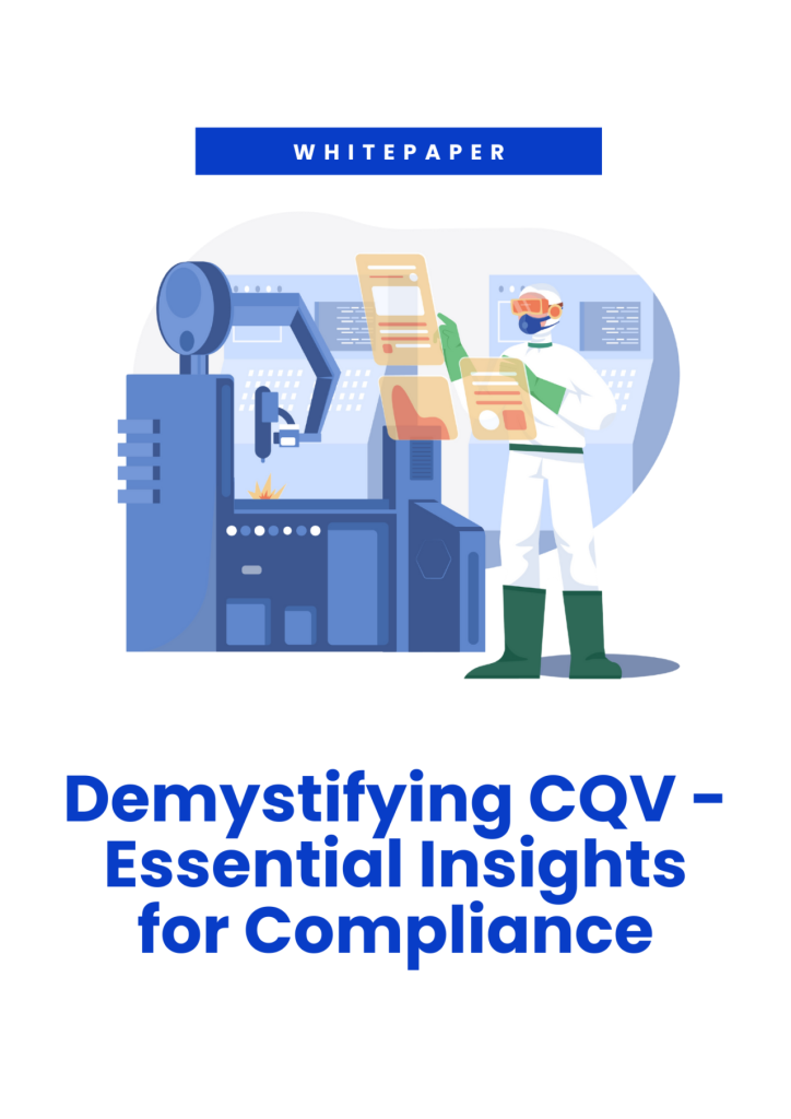 Demystifying CQV – Essential Insights for Compliance