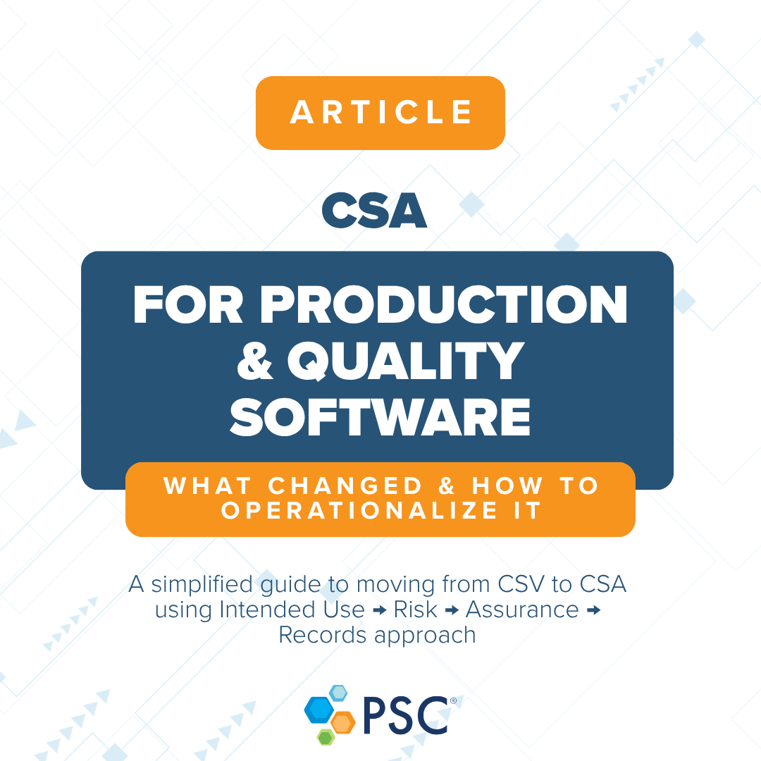 CSA for Production & Quality Software: What Changed and How to Operationalize It